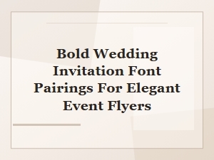 Elegant Bold Wedding Invitation Font Pairings