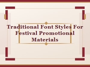 Traditional Fonts for Festival Promos