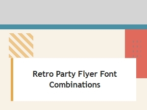 Retro Party Flyer Font Combinations