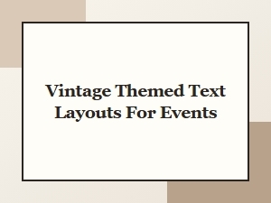 Vintage Text Layouts for Events